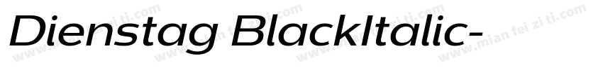 Dienstag BlackItalic字体转换